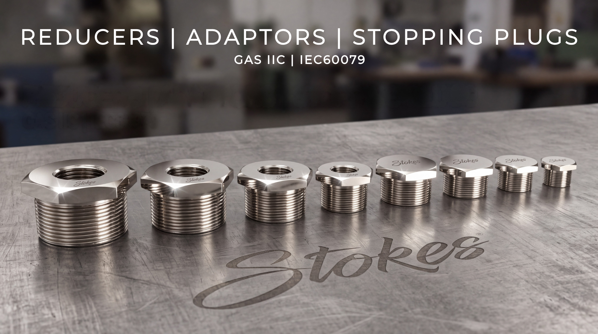 REDUCERS ADAPTORS STOPPING PLUGS